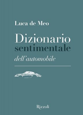 DIZIONARIO SENTIMENTALE DELL'AUTOMOBILE