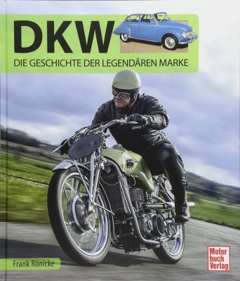 DKW: DIE GESCHICHTE DER LEGENDAREN MARKE