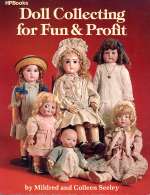 DOLL COLLECTING FOR FUN & PROFIT