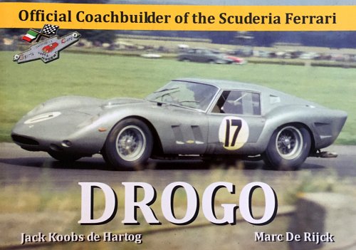 DROGO: OFFICIAL COACHBUILDER OF THE SCUDERIA FERRARI