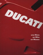 DUCATI UNA MOTO, UN MITO, UN MUSEO