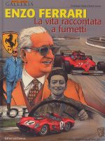 ENZO FERRARI LA VITA RACCONTATA A FUMETTI