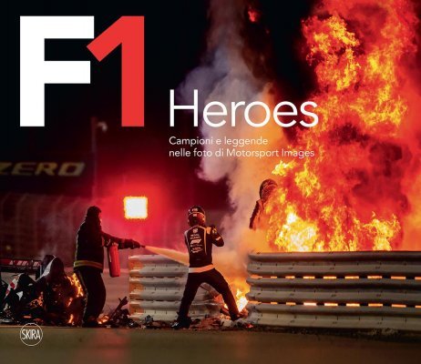 F1 HEROES - CAMPIONI E LEGGENDE NELLE FOTO DI MOTORSPORT IMAGES