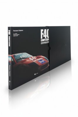 F40 COMPETIZIONE - L'AVVENTURA AMERICANA DELLA FERRARI F40 (CON CUSTODIA)
