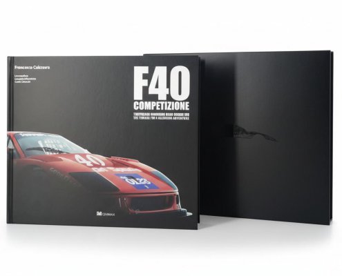 F40 COMPETIZIONE - L'AVVENTURA AMERICANA DELLA FERRARI F40 (CON CUSTODIA)