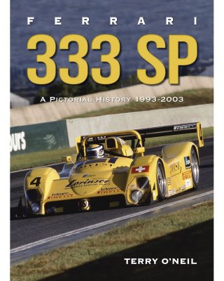 FERRARI 333 SP A PICTORIAL HISTORY 1993-2003