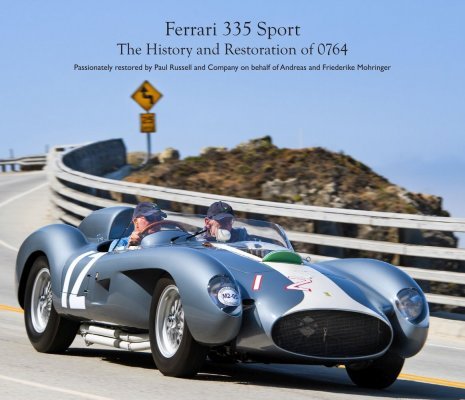 FERRARI 335 SPORT: THE HISTORY AND RESTORATION OF 0764