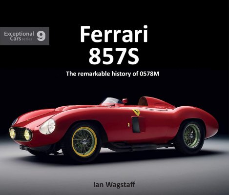 FERRARI 857S: THE REMARKABLE HISTORY OF 0578M