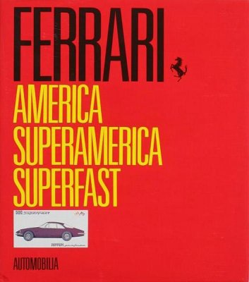 FERRARI AMERICA, SUPERAMERICA, SUPERFAST