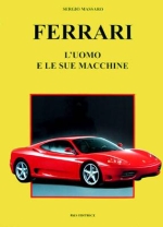 FERRARI L'UOMO E LE SUE MACCHINE