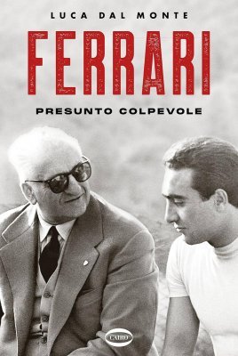 FERRARI - PRESUNTO COLPEVOLE