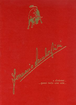 FERRUCCIO LAMBORGHINI E DINTORNI...QUASI TUTTA UNA VITA...