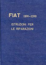 FIAT 1100 1200 ISTRUZIONI PER LE RIPARAZIONI