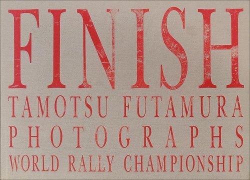 FINISH TAMOTSU FUTAMURA PHOTOGRAPHS WORLD RALLY CHAMPIONSHIP