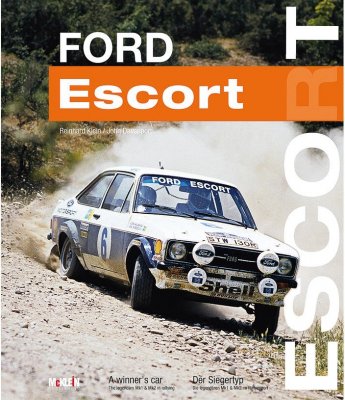 FORD ESCORT A WINNER'S CAR - THE LEGENDARY MK1 & MK2 IN RALLYING