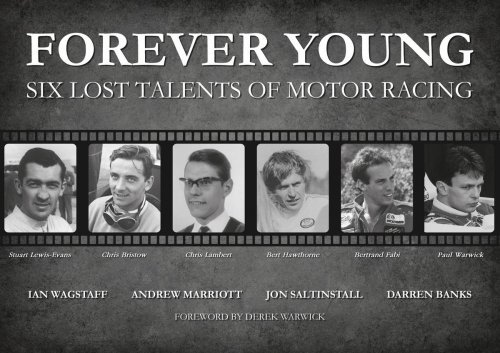 FOREVER YOUNG - SIX LOST TALENTS OF MOTOR RACING