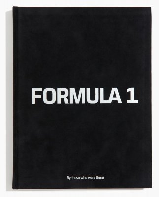 FORMULA 1 - BY THOSE WHO WERE THERE