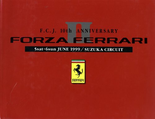 FORZA FERRARI II F.C.J. 10TH ANNIVERSARY