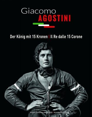 GIACOMO AGOSTINI - DER KONIG MIT 15 KRONEN - IL RE DALLE 15 CORONE