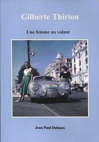 GILBERTE THIRION UNE FEMME AU VOLANT