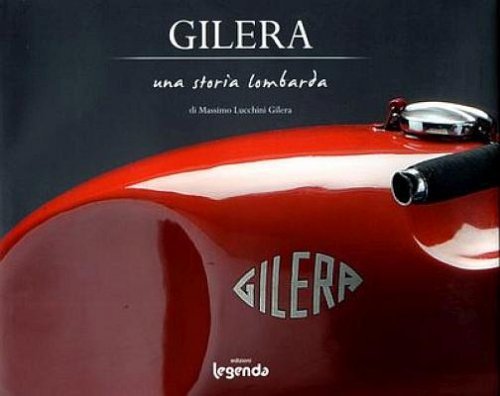 GILERA UNA STORIA LOMBARDA