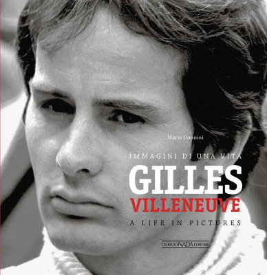 GILLES VILLENEUVE IMMAGINI DI UNA VITA