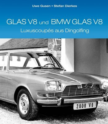 GLAS V8 UND BMW GLAS V8