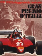 GRAN PREMIO D'ITALIA 1921-1982 LA LEGGENDARIA STORIA