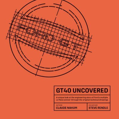 GT40 UNCOVERED (LIMITED TO 365 COPIES)