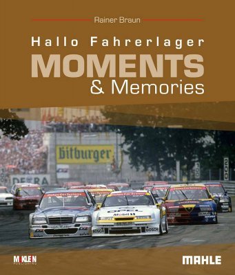 HALLO FAHRERLAGER MOMENTS & MEMORIES