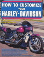 HARLEY DAVIDSON HOW TO CUSTOMIZE YOUR