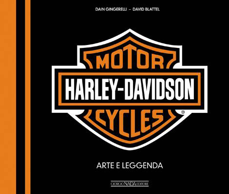 HARLEY DAVIDSON MOTORCYCLES ARTE E LEGGENDA