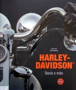 HARLEY DAVIDSON STORIA E MITO