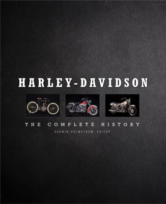 HARLEY DAVIDSON: THE COMPLETE HISTORY