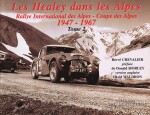HEALEY DANS LES ALPES 1947-1967 (TOME 2), LES