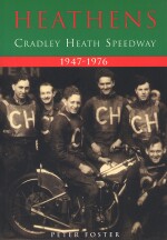 HEATHENS CRADLEY HEATH SPEEDWAY 1947-1976