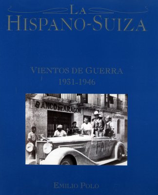 HISPANO SUIZA VIENTOS DE GUERRA 1931-1946, LA
