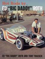 HOT RODS BY ED ROTH BIG DADDY