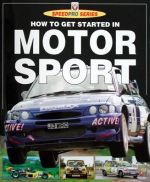 HOW TO GET STARTED IN MOTOR SPORT