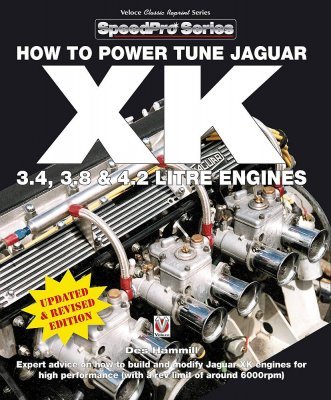 HOW TO POWER TUNE JAGUAR XK 3.4, 3.8 & 4.2 LITRE ENGINES