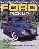 HOW TO RESTORE YOUR FORD PICKUP