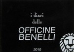 I DIARI DELLE OFFICINE BENELLI 2010