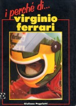 I PERCHE' DI... VIRGINIO FERRARI