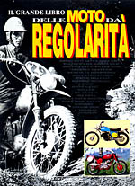 IL GRANDE LIBRO DELLE MOTO DA REGOLARITA'