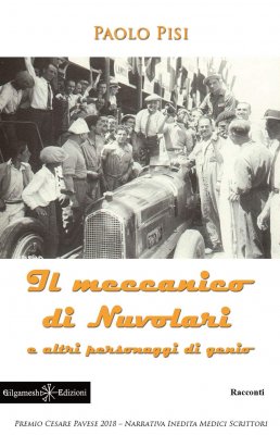 IL MECCANICO DI NUVOLARI E ALTRI PERSONAGGI DI GENIO