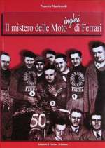 IL MISTERO DELLE MOTO INGLESI DI FERRARI