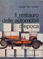 IL RESTAURO DELLE AUTOMOBILI D'EPOCA