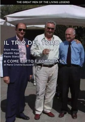 IL TRIO DEL TORO E COME TUTTO E' COMINCIATO