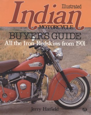 INDIAN MOTORCYCLE ILLUSTRATED BUYER'S GUIDE