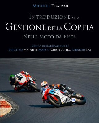 INTRODUZIONE ALLA GESTIONE DELLA COPPIA NELLE MOTO DA PISTA